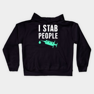 I Stab People – Design For Nurses Kids Hoodie